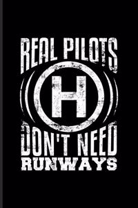 Real Pilots Don't Need Runways