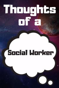 Thoughts of a Social Worker