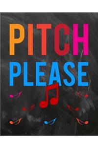 Pitch Please