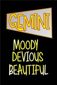 Gemini - Moody Devious Beautiful