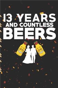 13 Years And Countless Beers