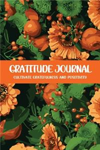 Gratitude Journal Cultivate Gratefulness and Positivity