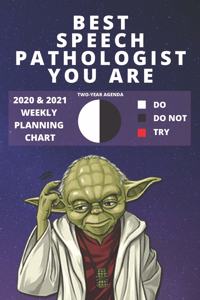 2020 & 2021 Two-Year Weekly Planner For Best Speech Pathologist Gift - Funny Yoda Quote Appointment Book - Two Year Agenda Notebook