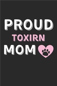 Proud Toxirn Mom