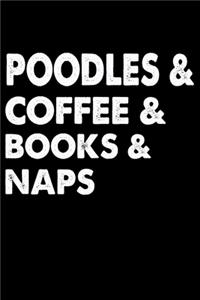 Poodles Coffee Books And Naps