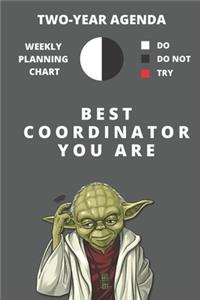 2020 & 2021 Two-Year Weekly Planner For Best Coordinator Gift - Funny Yoda Quote Appointment Book - Two Year Daily Agenda Notebook For Coordination Job Goals