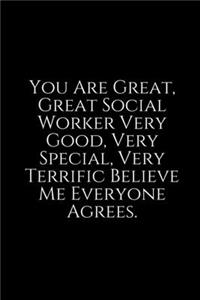 You Are great, Great Social Worker