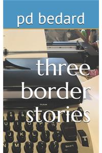 three border stories