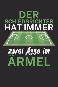 Der Schiedsrichter hat immer zwei Asse im Ärmel