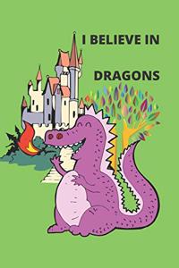 I believe in Dragons