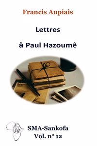 Lettres à Paul Hazoumê