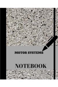 Motor Systems Notebook