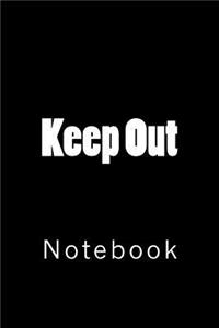Keep Out