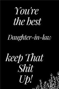 You Are the Best Daughter-In-Law, Keep That Shit Up