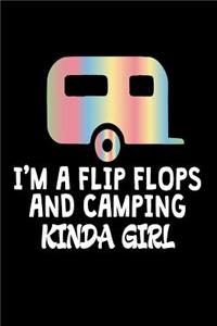 I'm A Flip Flops And Camping Kinda Girl: Funny Summer Vacation 2018 Memory Gift Book