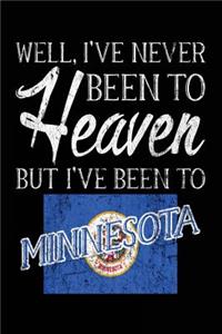 Well, I've Never Been To Heaven But I've Been To Minnesota