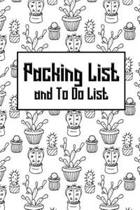 Packing List and To Do List