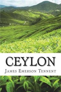 Ceylon; an Account of the Island Physical, Historical, and Topographical with No