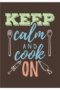 Keep Calm and Cook on