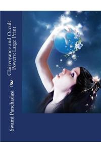 Clairvoyance and Occult Powers