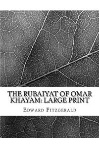 The Rubaiyat of Omar Khayam