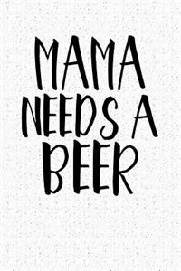 Mama Needs a Beer