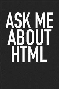 Ask Me about HTML