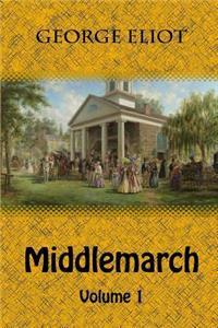 Middlemarch Volume 1