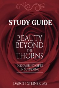 Study Guide for Beauty Beyond the Thorns