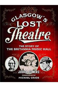 Glasgow's Lost Theatre