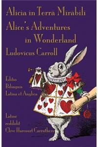 Alicia in Terra Mirabili - Editio Bilinguis Latina et Anglica