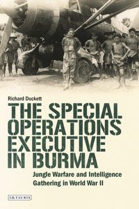 Special Operations Executive (Soe) in Burma
