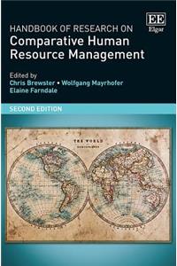 Handbook of Research on Comparative Human Resource Management: Second Edition