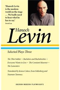 Hanoch Levin: Selected Plays Three