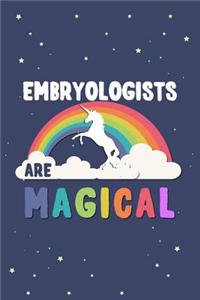 Embryologists Are Magical Journal Notebook
