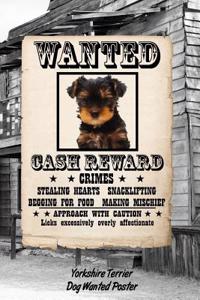 Yorkshire Terrier Dog Wanted Poster