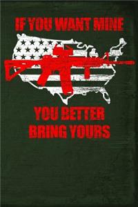 If You Want Mine You Better Bring Yours