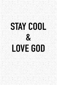 Stay Cool and Love God