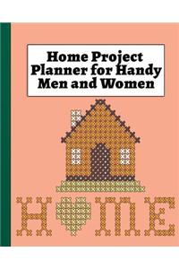 Home Project Planner for Handy Men and Women