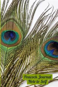 Peacock Journal Note to Self