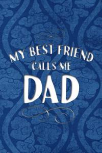 My Best Friend Calls Me Dad