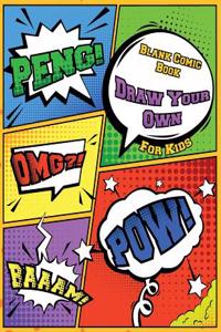 Blank Comic Book Draw Your Own for Kids: Large 8,5 X 11 Book with 13 Different Page Layouts, Extra Speech Bubbles to Cut, Draw Your Own Comics