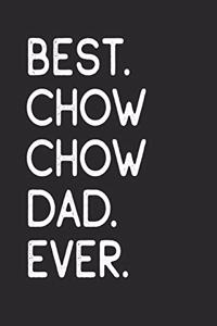 Best Chow Chow Dad Ever