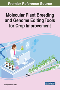 Molecular Plant Breeding and Genome Editing Tools for Crop Improvement