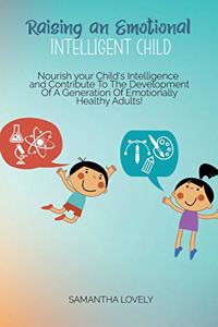 Raising an Emotional Intelligent Child