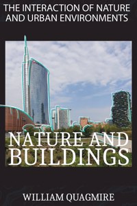 The Interaction of Nature and Urban Environment. Nature and Buildings