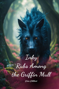Inky Rubs Among the Griffin Mull