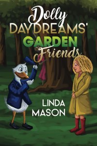 Dolly Daydreams' Garden Friends