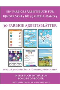 Puzzles Arbeitsblätter für den Kindergarten (Ein farbiges Arbeitsbuch für Kinder von 4 bis 5 Jahren - Band 4)