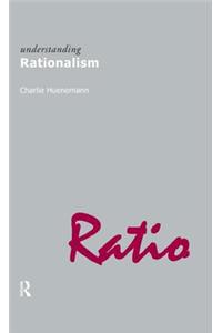 Understanding Rationalism